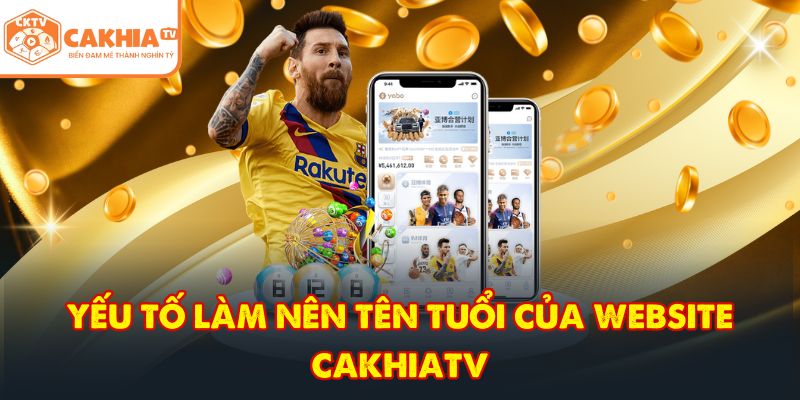 CakhiaTV – Trực tiếp bóng đá xuyên suốt WC 2026 Full HD 7 Yếu tố làm nên tên tuổi của website CakhiaTV